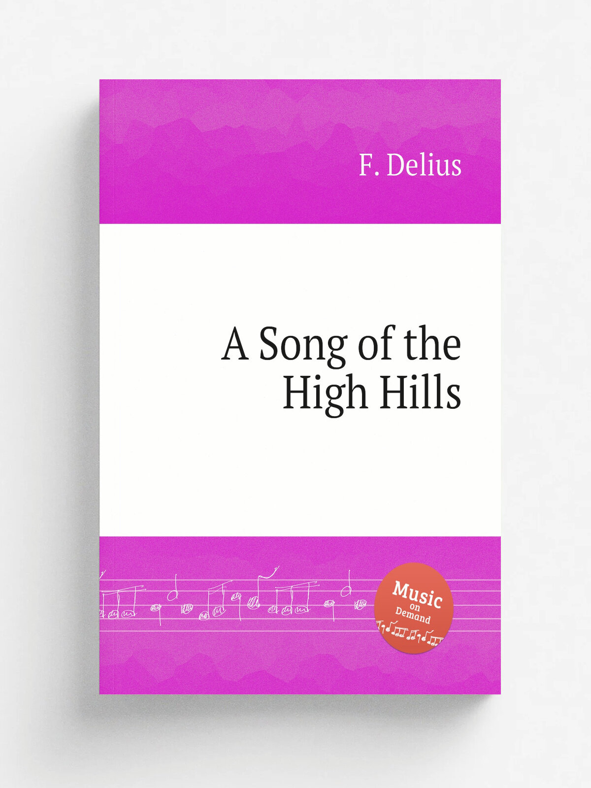 A Song of the High Hills | F. Delius | Репринт
