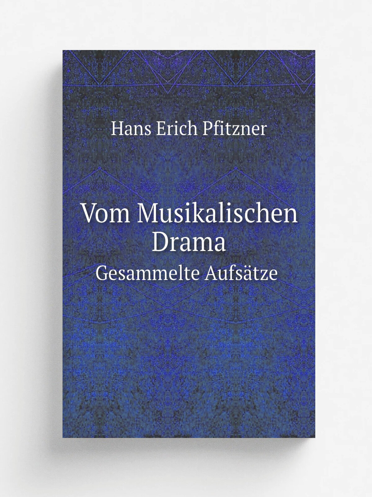 Vom Musikalischen Drama. Gesammelte Aufs.tze