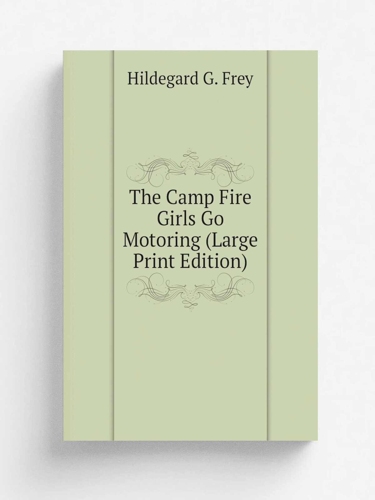 The Camp Fire Girls Go Motoring (Large Print Edition) | Hildegard G. Frey | Репринт
