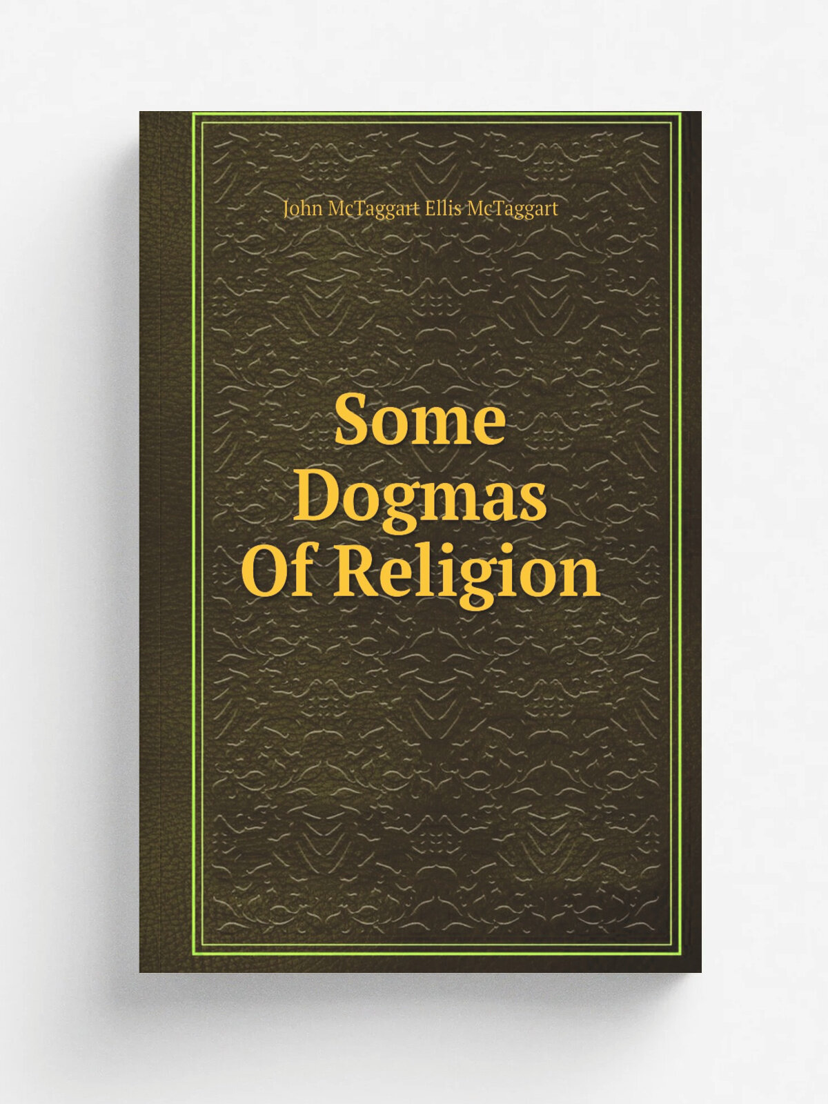 Some Dogmas Of Religion