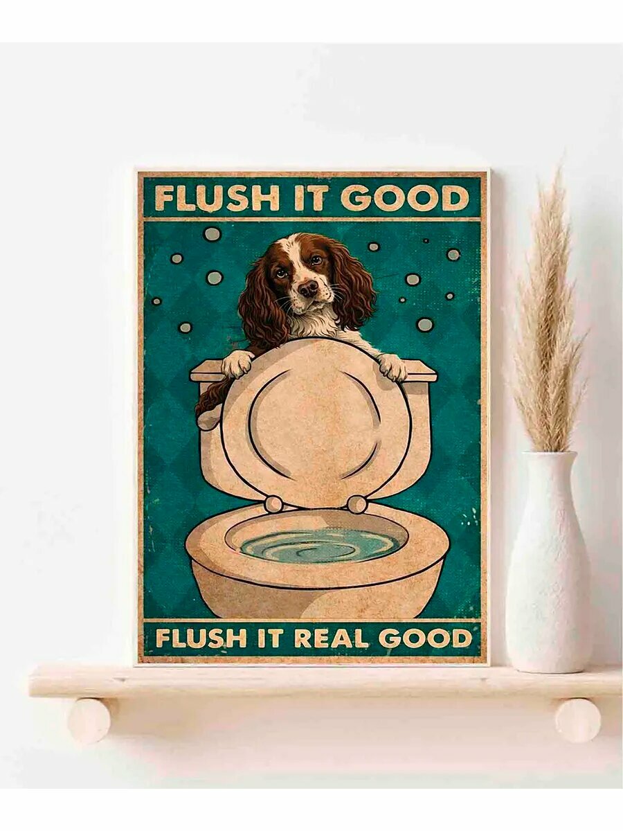 Русский спаниель, Flush It Good, It Real Good, Плакат 30x42