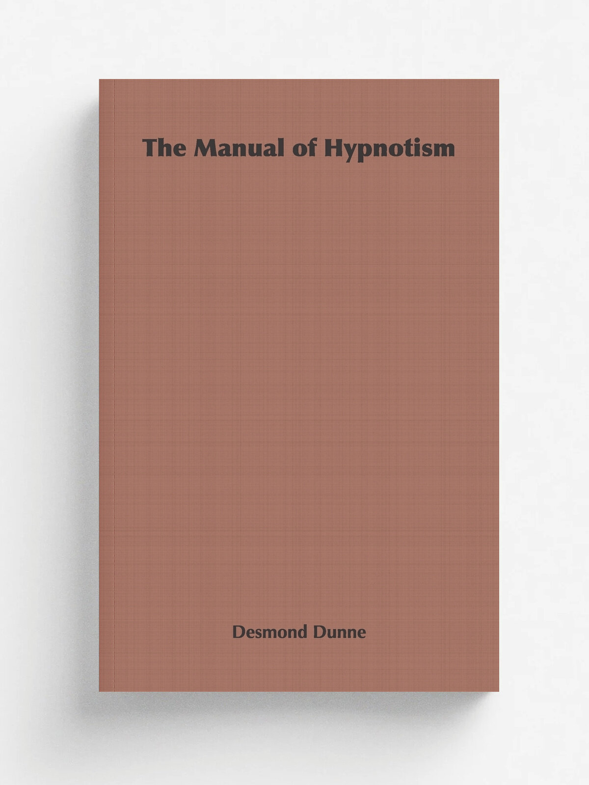 The Manual of Hypnotism