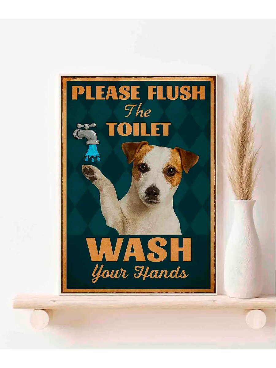 Собака породы Рассел-терьер, Please Flush The Toilet, Плака