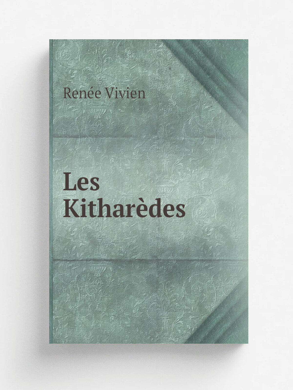 Les Kithar.des | Ren.e Vivien | 1904 | Paris | Репринт