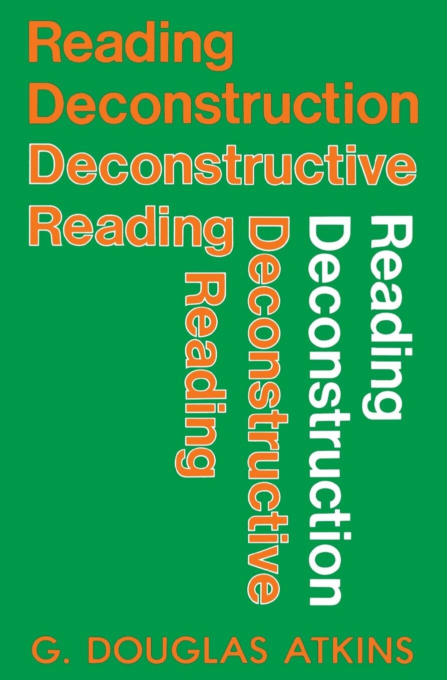 Reading Deconstruction/Deconstructive Reading — фото 1