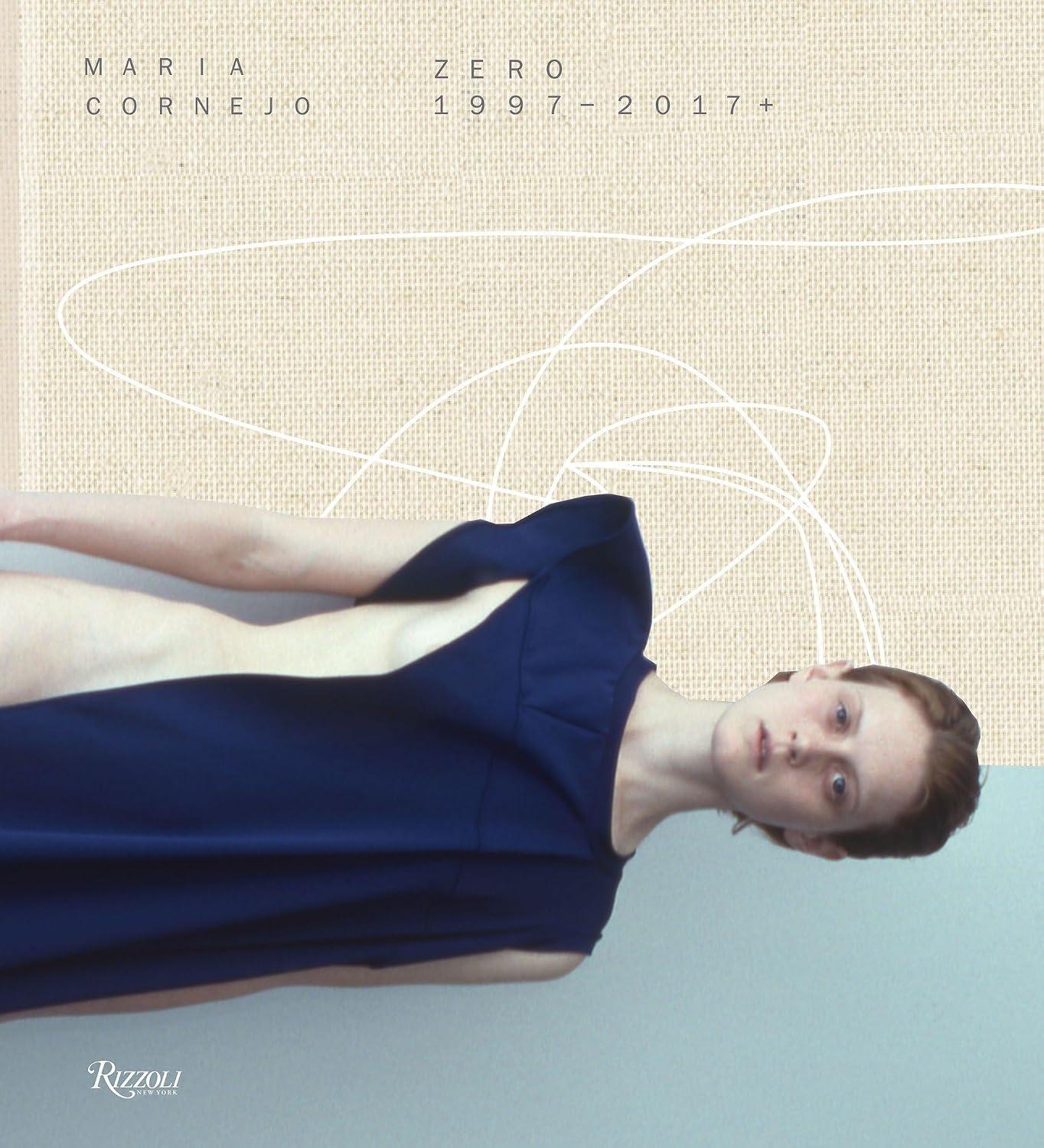 Maria Cornejo: Zero 1997-2017+