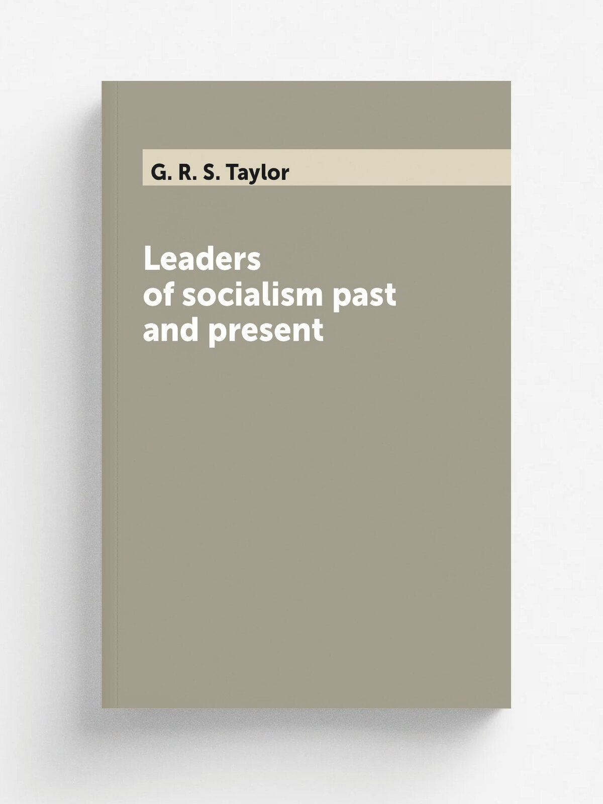 Leaders of socialism past and present