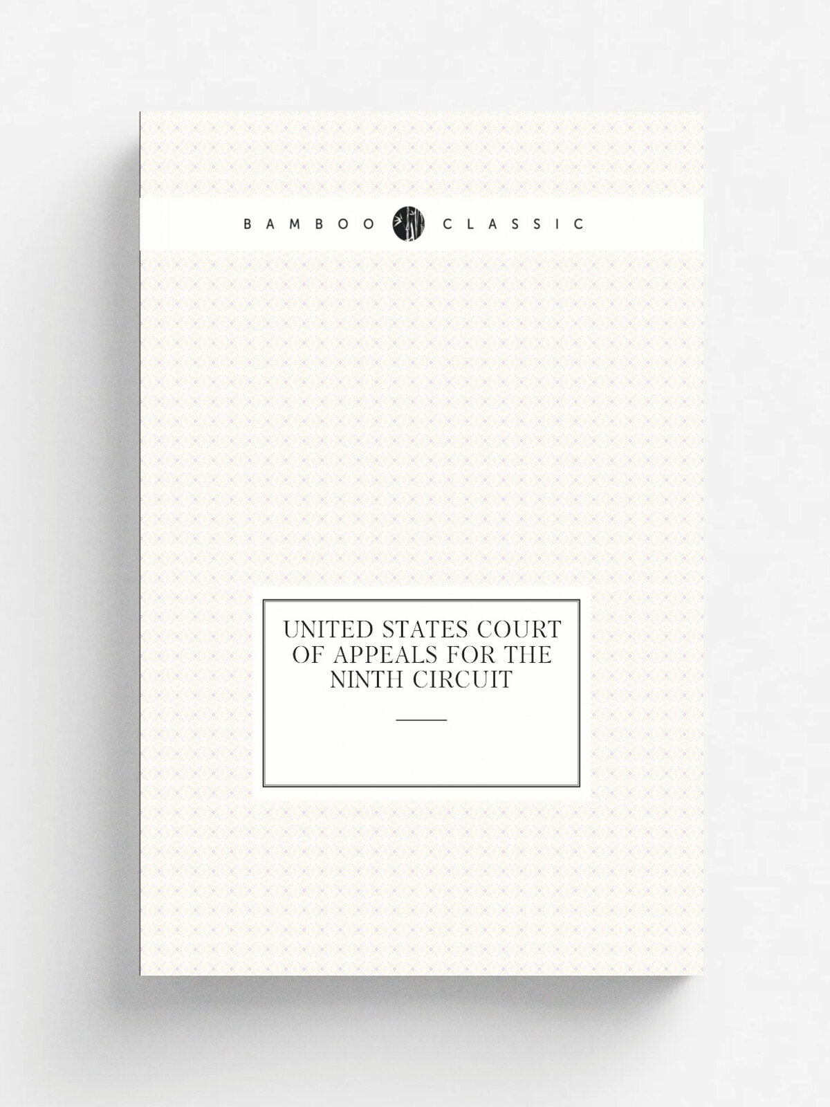 United States Court of Appeals For the Ninth Circuit | 1915 | Репринт