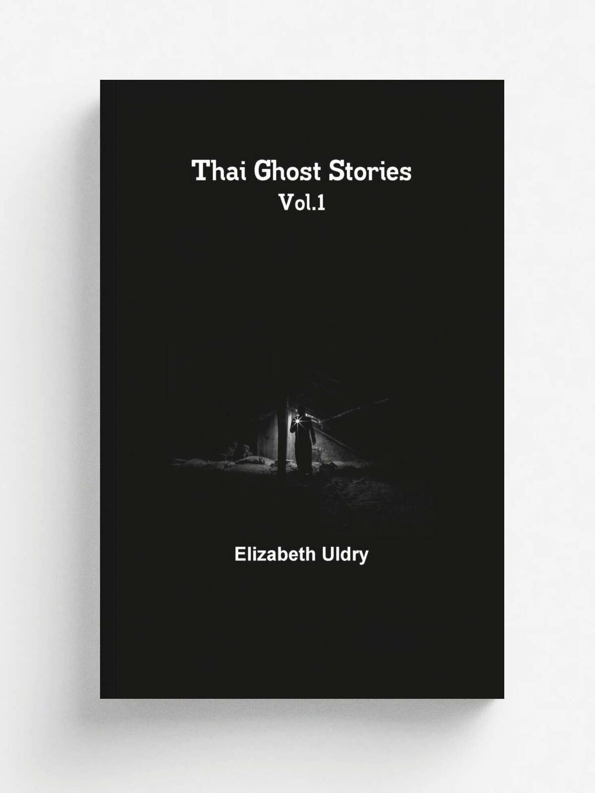 Thai Ghost Stories Vol.1