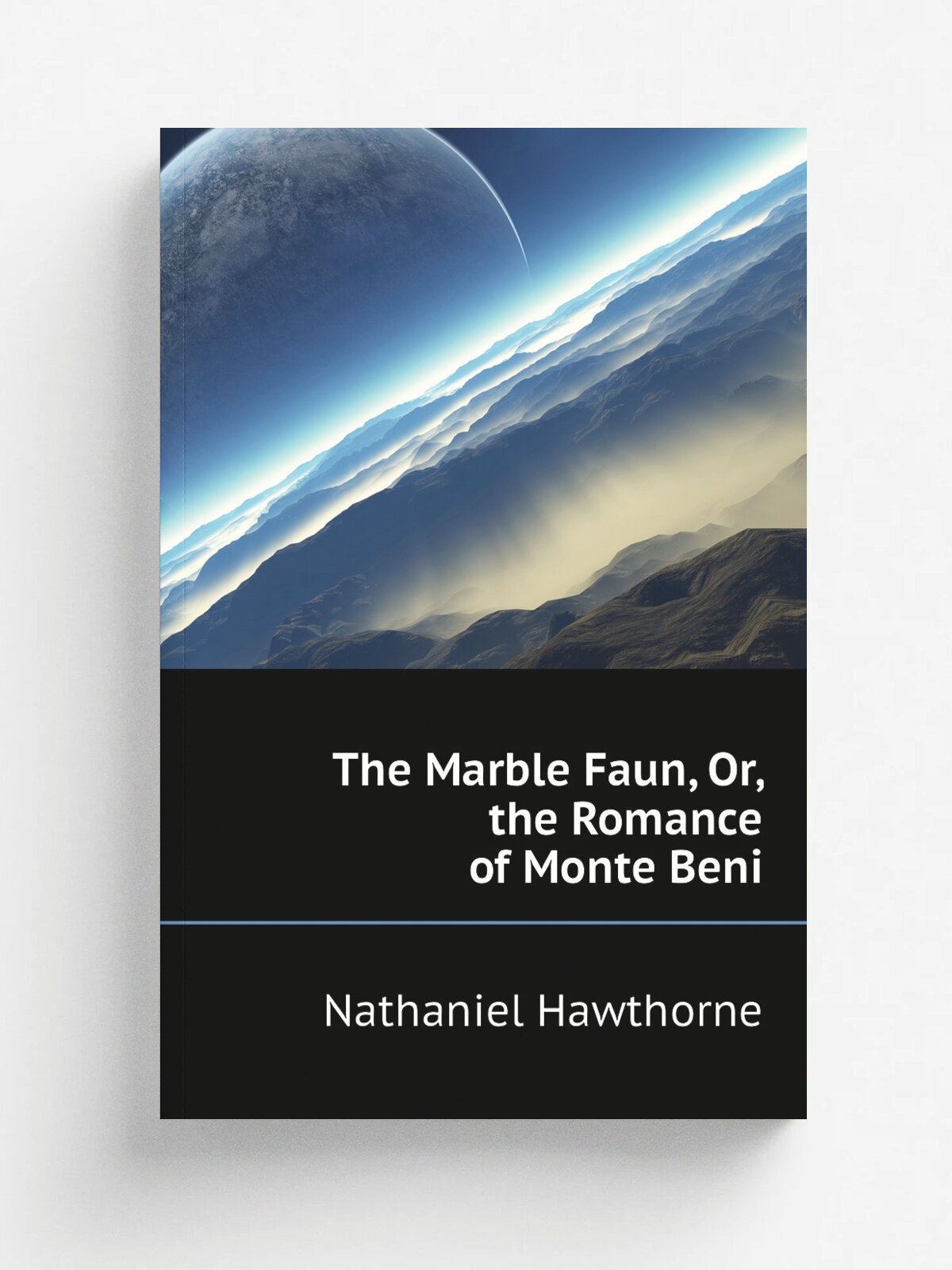 The Marble Faun, Or, the Romance of Monte Beni | Hawthorne Nathaniel | Репринт