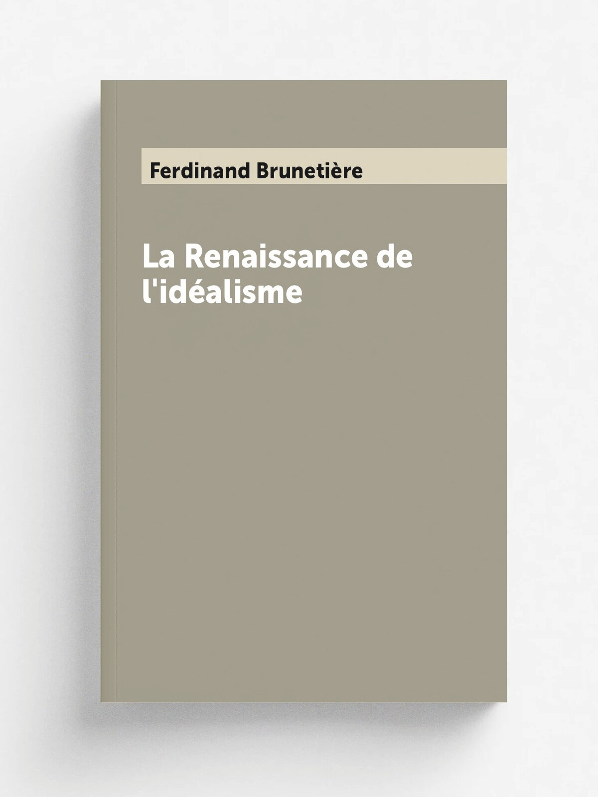 La Renaissance de l'id. alisme