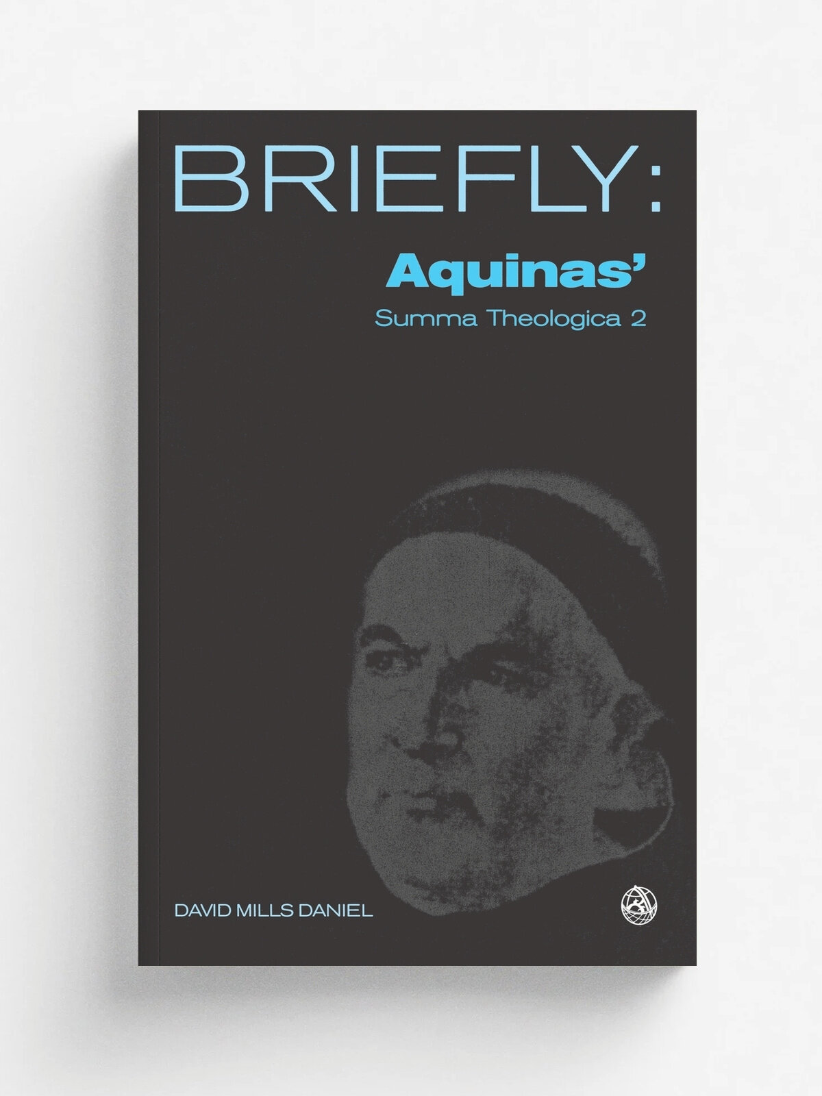 Aquinas Summa Theologica. God, Part II