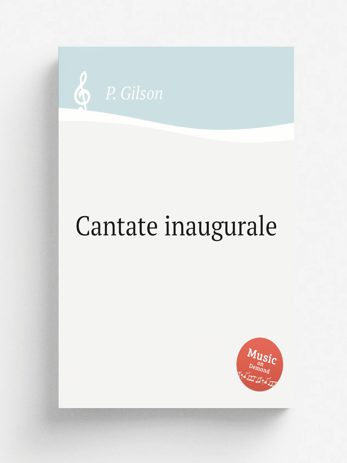 Cantate inaugurale | P. Gilson | Репринт