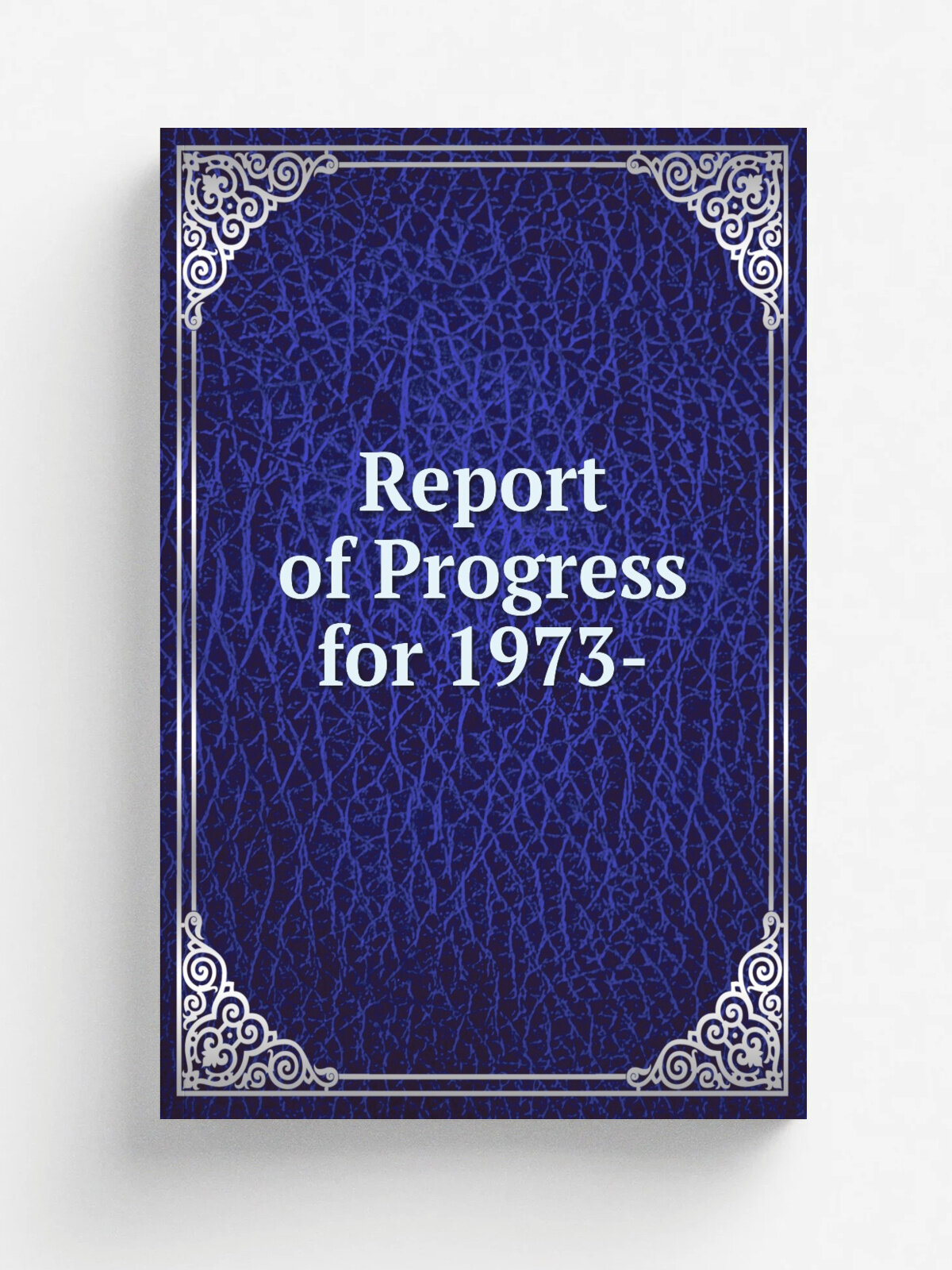 Report of Progress for 1973- | Репринт