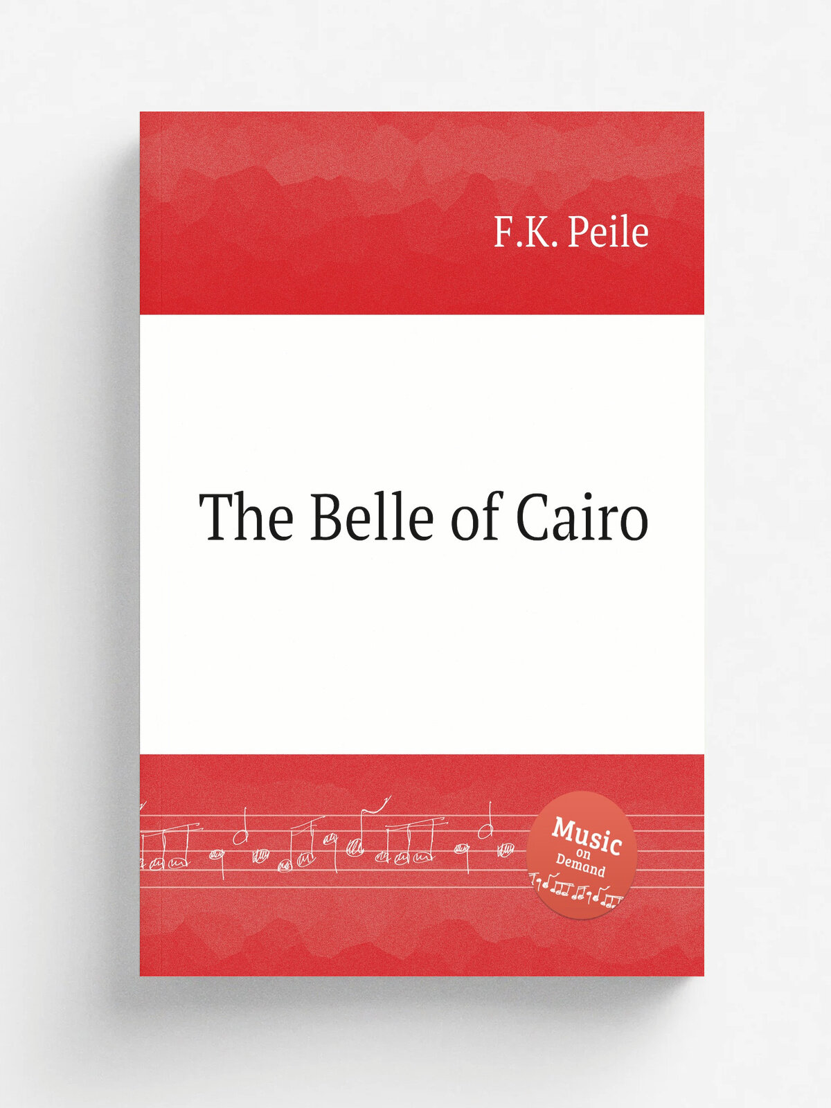 The Belle of Cairo | F.K. Peile | Репринт