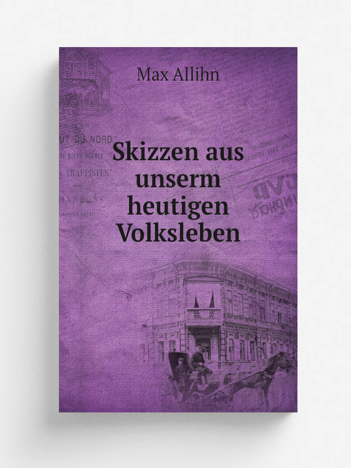 Skizzen aus unserm heutigen Volksleben | Max Allihn | 1899 | Репринт