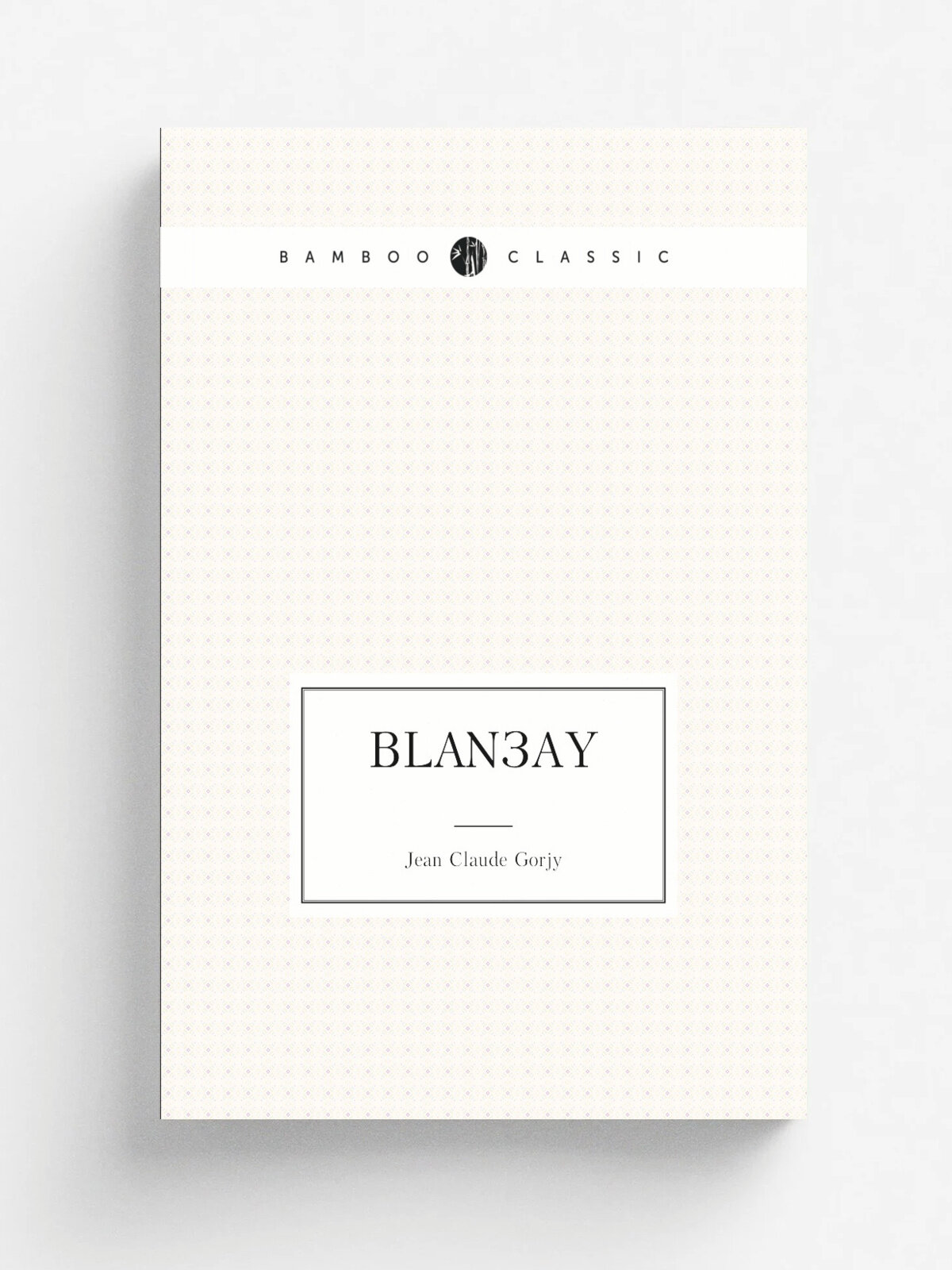 Blan.ay | Jean Claude Gorjy | 1788 | Londres : Guillot | Репринт