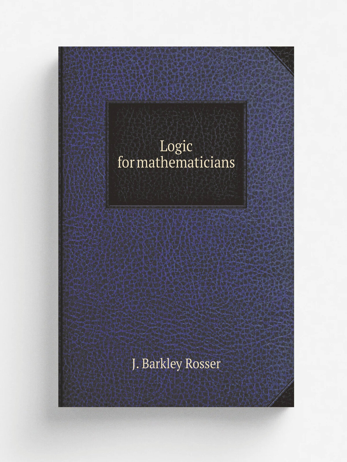 Logic for mathematicians