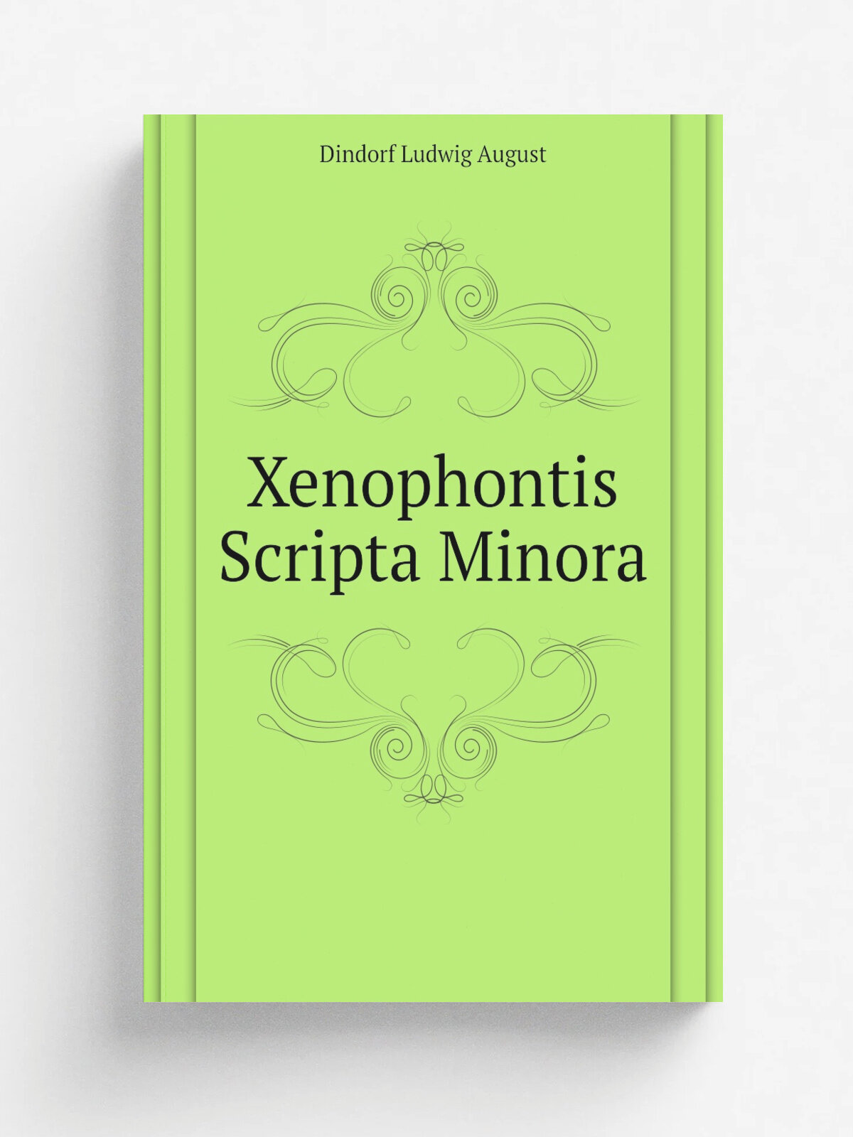 Xenophontis Scripta Minora | Dindorf Ludwig August | Репринт