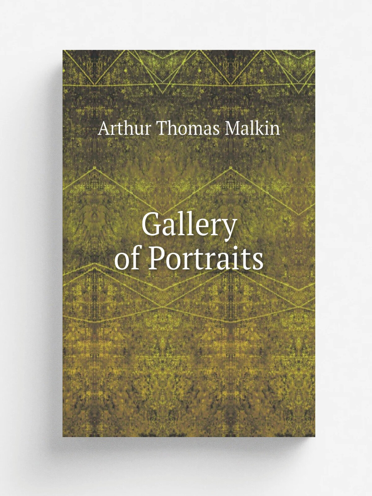 Gallery of Portraits | Arthur Thomas Malkin | 1837 | C. Knight | Репринт