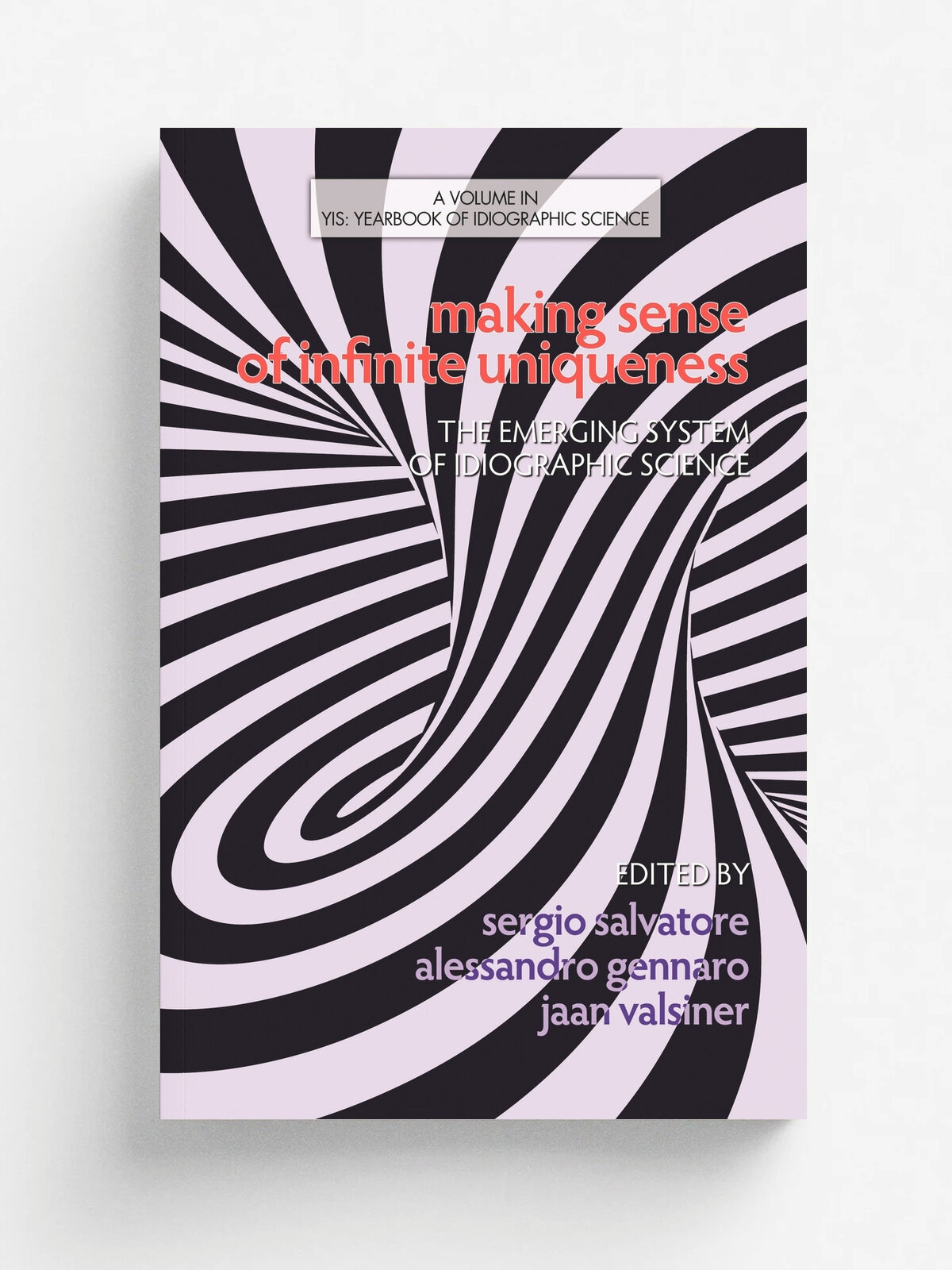 Making Sense of Infinite Uniqueness. The Emerging System of Idiographic Science