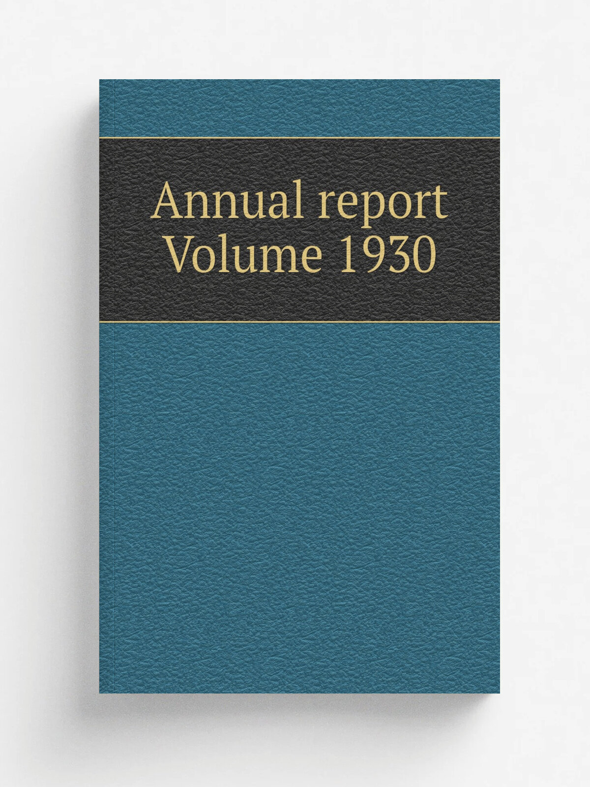 Annual report Volume 1930 | Репринт