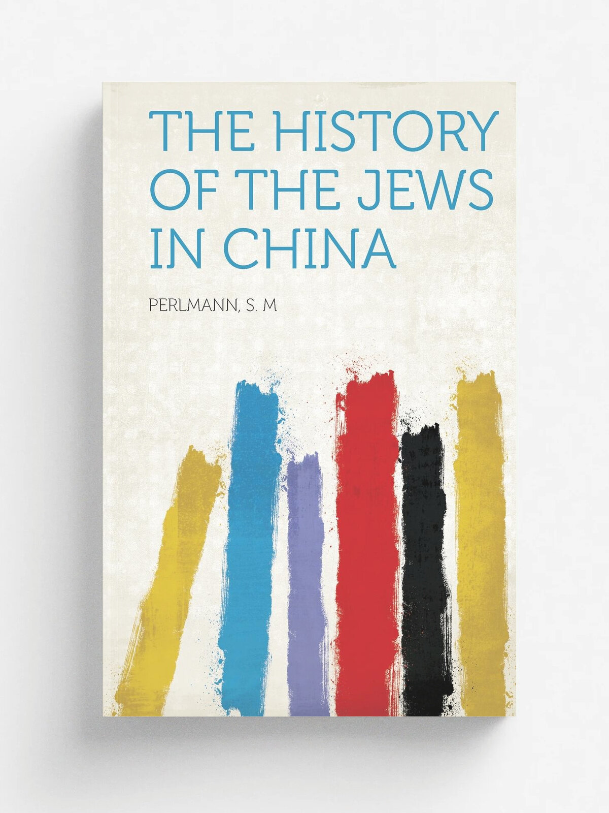 The History of the Jews in China