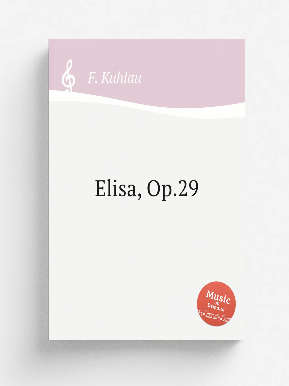 Elisa, Op.29 | F. Kuhlau | 1819 | Репринт