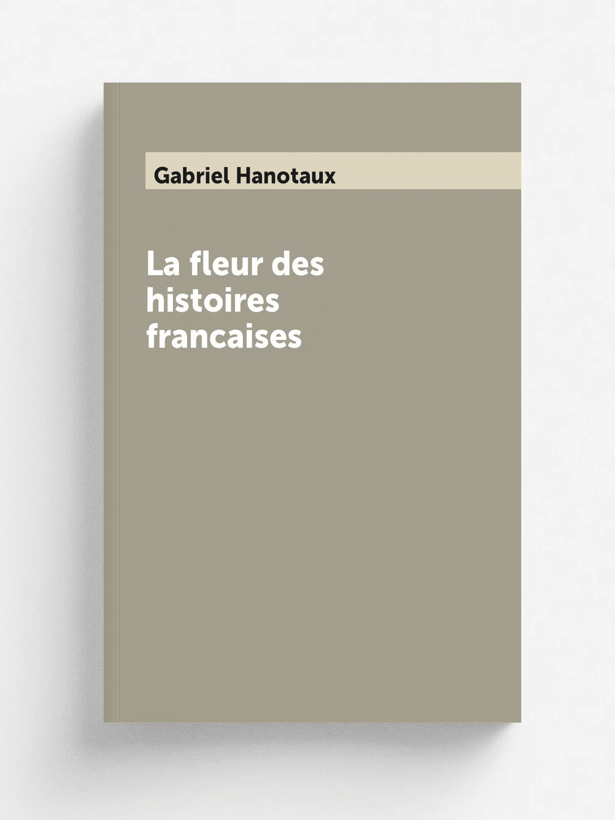 La fleur des histoires francaises