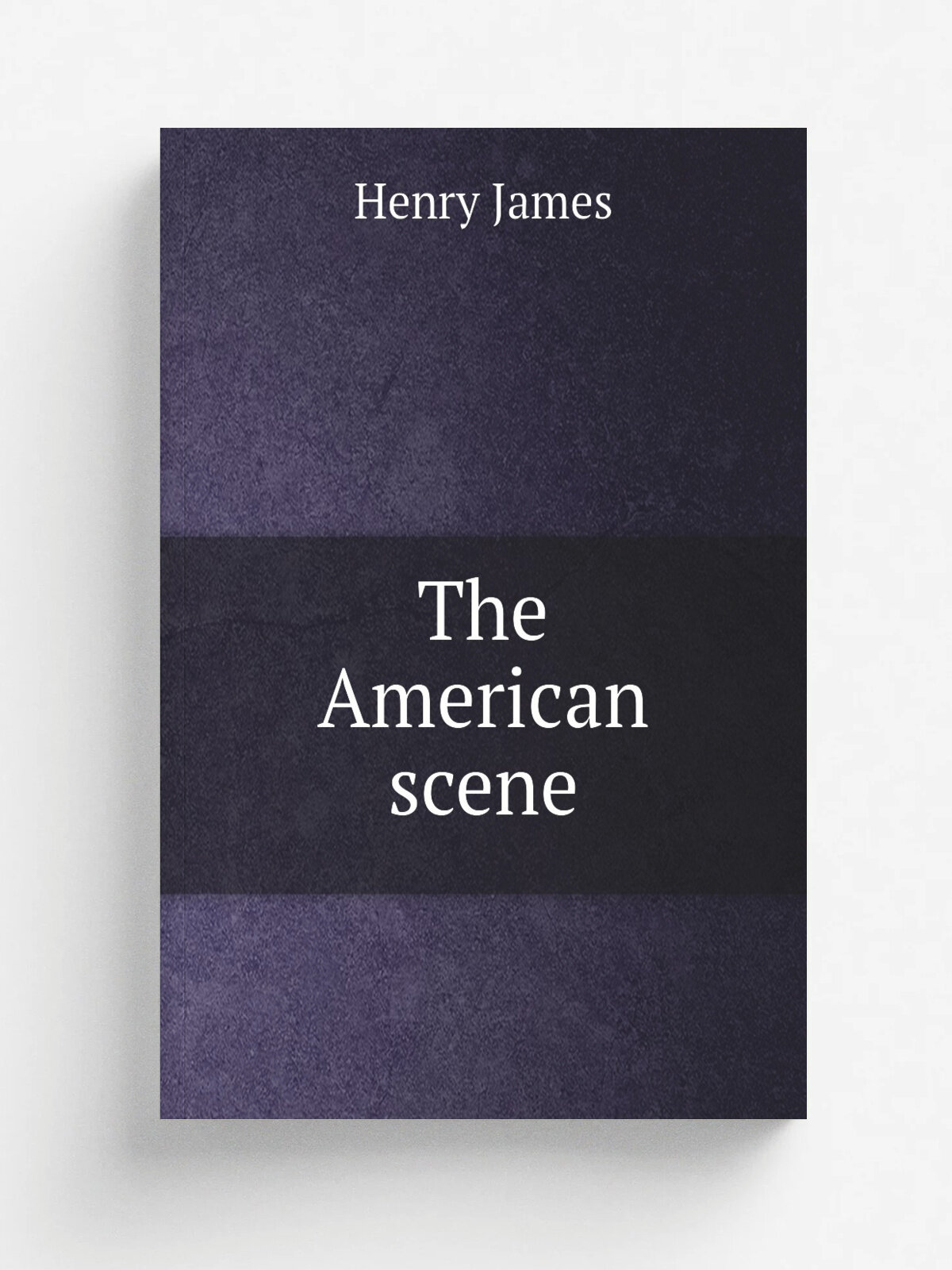 The American scene | Henry James | 1907 | London : Chapman and Hall | Репринт