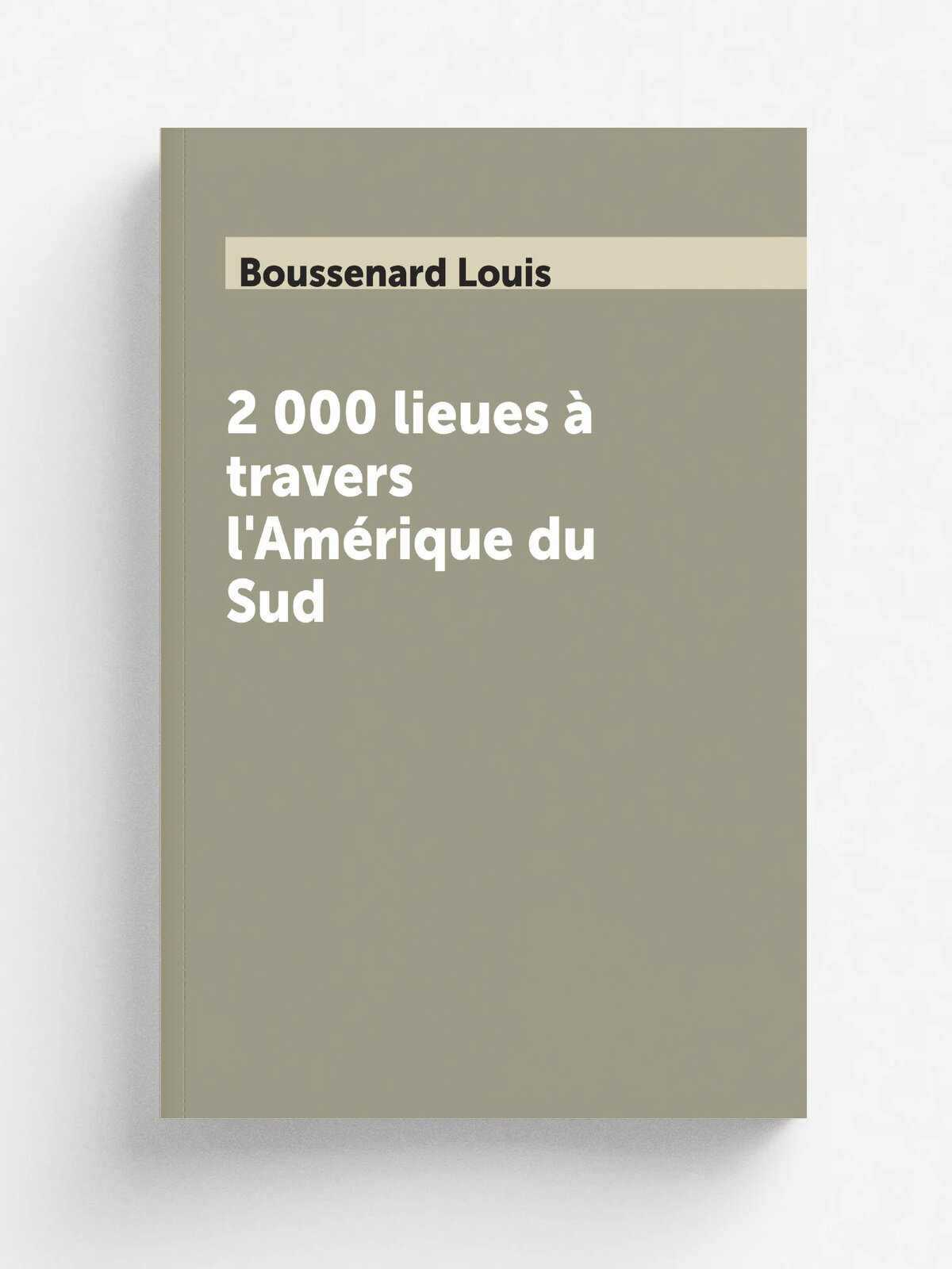 2 000 lieues . travers l'Am. rique du Sud