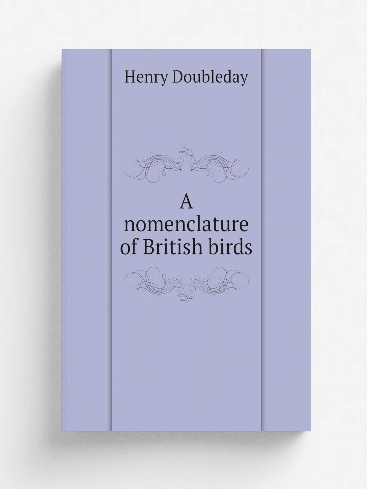 A nomenclature of British birds | Henry Doubleday | 1845 | Репринт