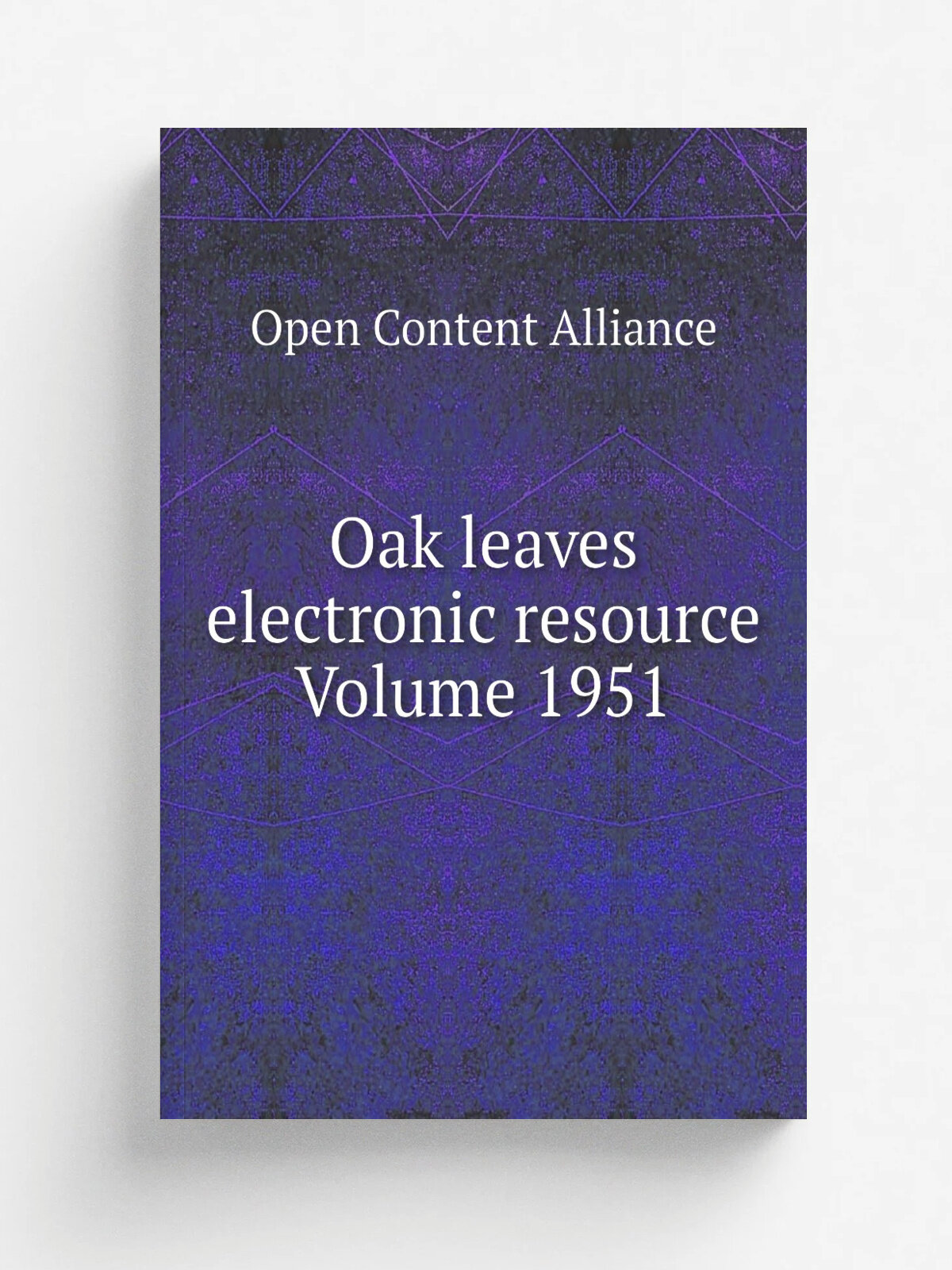 Oak leaves electronic resource Volume 1951 | Open Content Alliance | Репринт