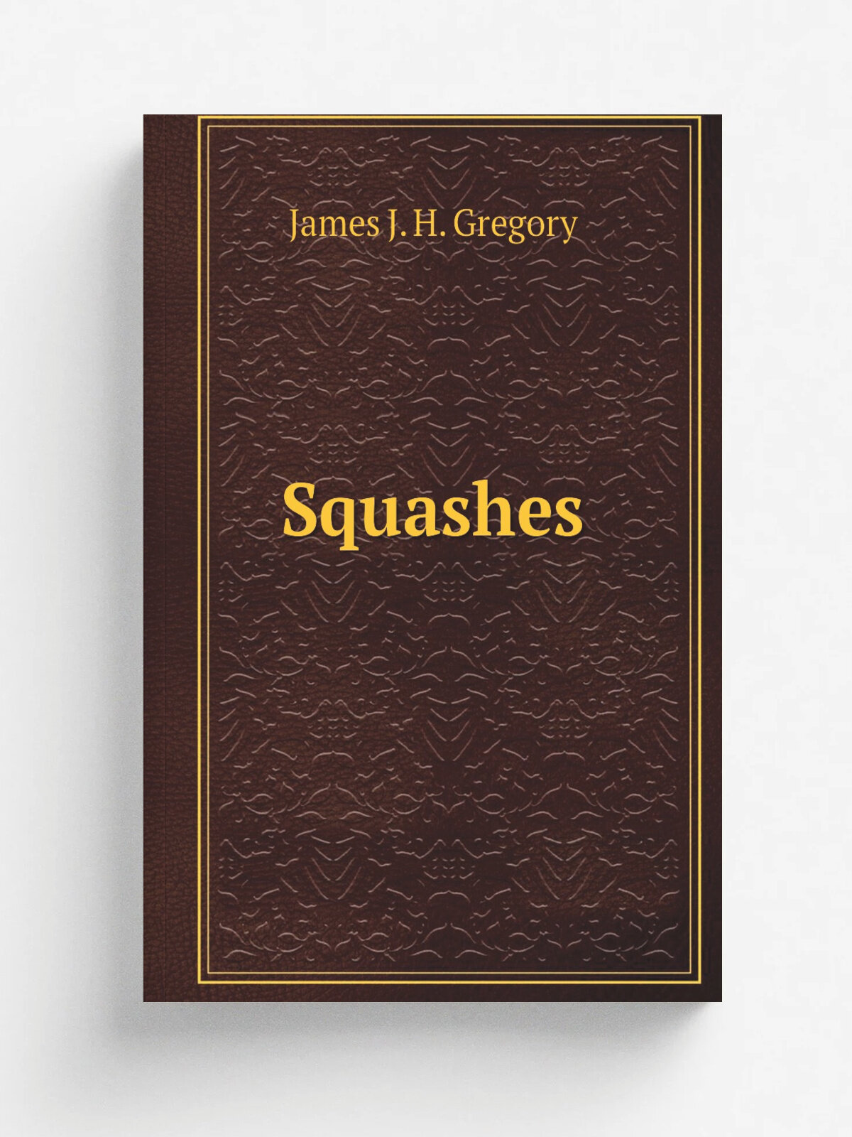 Squashes | James J. H. Gregory | 1883 | New York, Orange Judd company | Репринт
