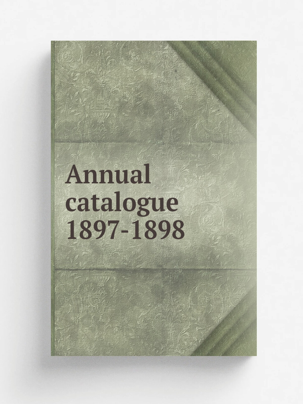 Annual catalogue 1897-1898 | College of William and Mary | 1898 | College of William and Mary | Репринт