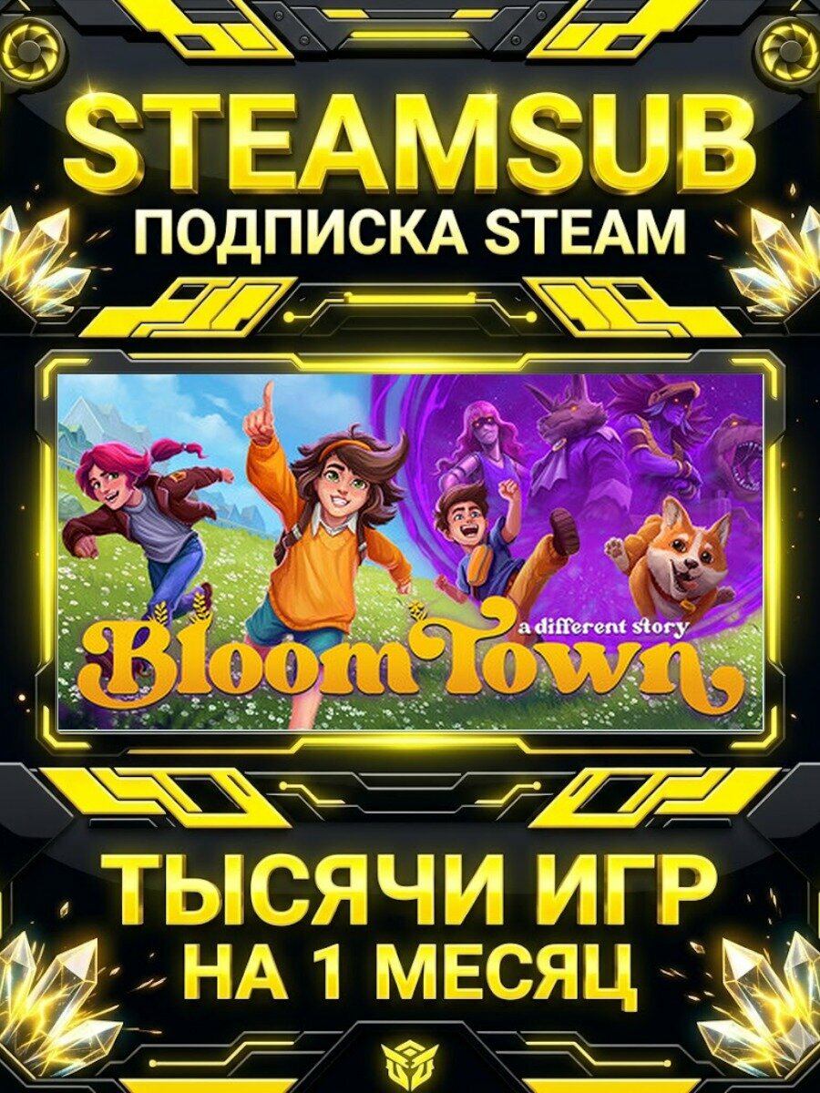 Bloomtown: A Different Story — подписка Steam на месяц, 7000+ игр на аккаунтах для ПК (РФ + СНГ)