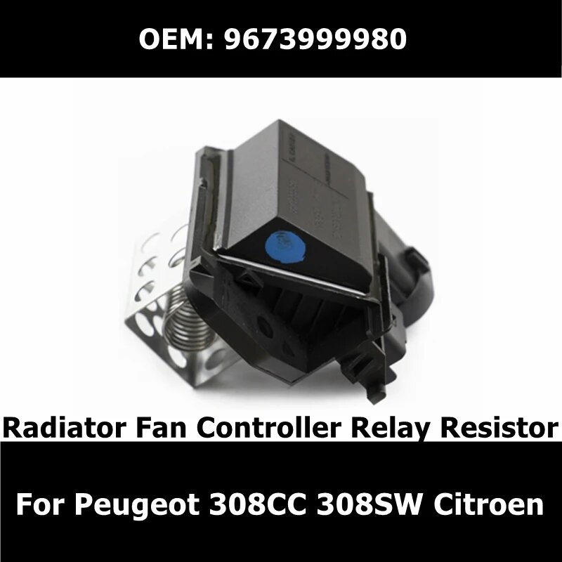 OEM 9673999980 реле контроллера вентилятора радиатора для Peugeot 308CC 308SW RCZ Citroen Ds5 Ds6 Ds 5Ls