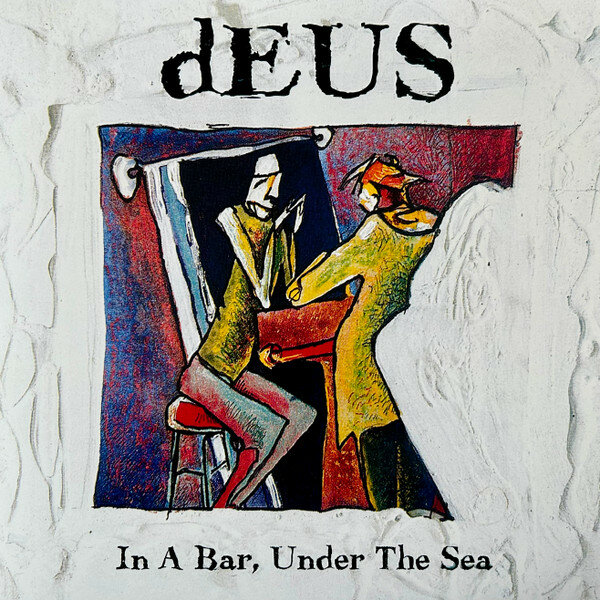DEUS In A Bar, Under The Sea (3LP)