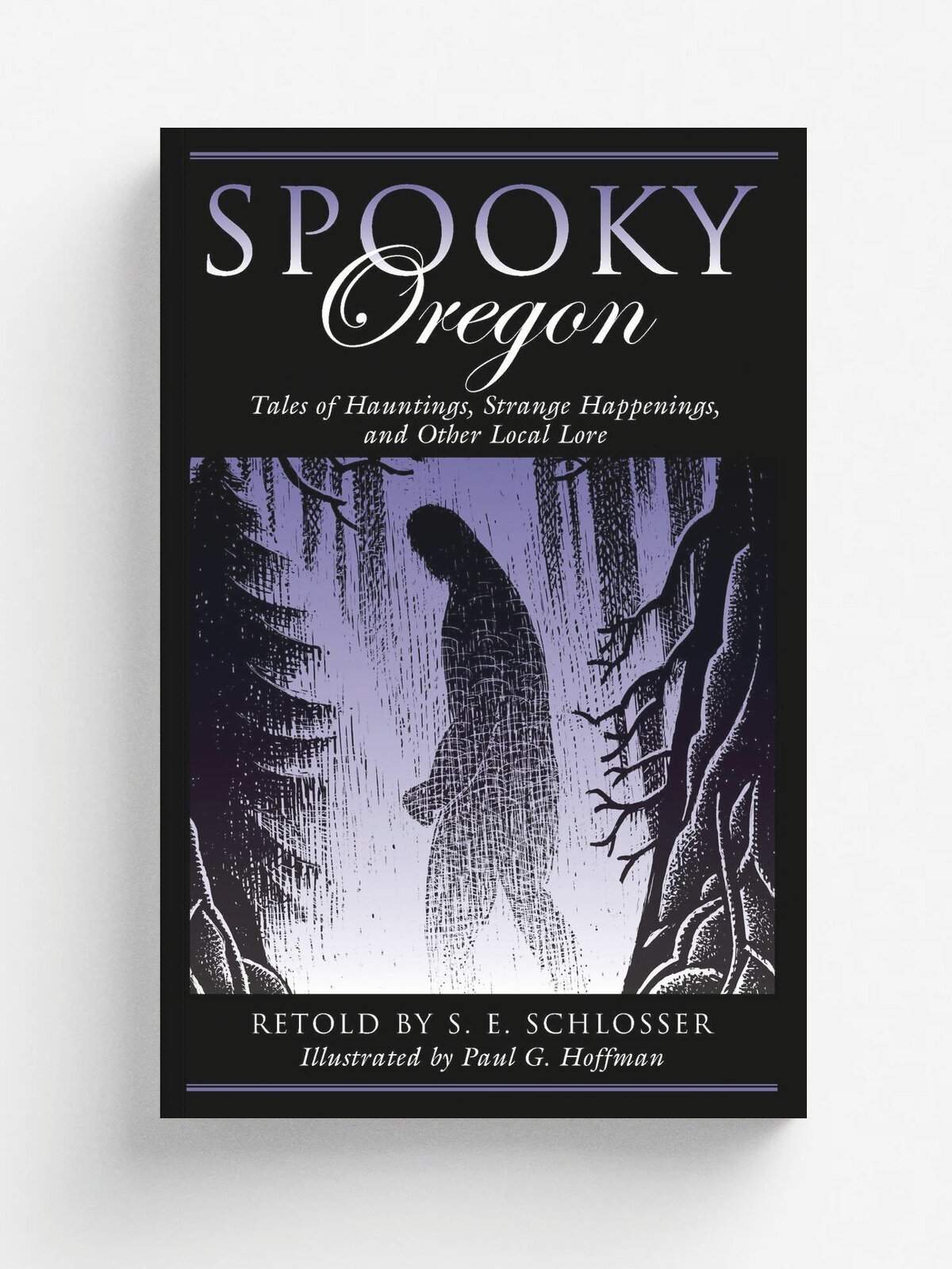 Spooky Oregon. Tales Of Hauntinpb | S.E. Schlosser | Rowman & Littlefield Publishers, Inc, 2018 | Английский язык