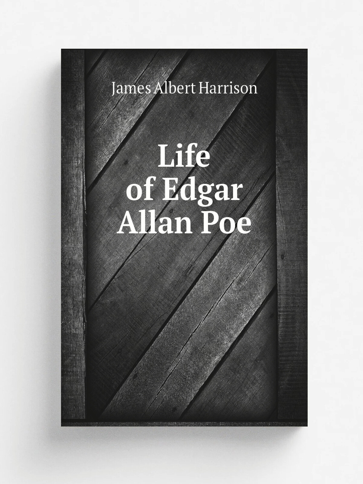 Life of Edgar Allan Poe | James Albert Harrison | Репринт