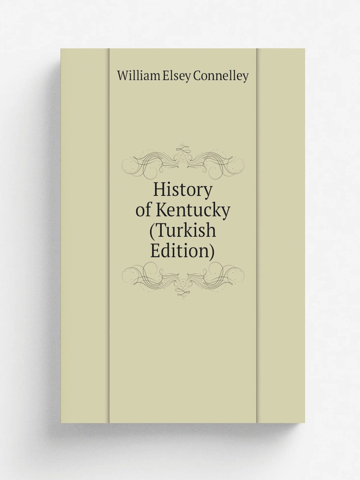 History of Kentucky (Turkish Edition) | Connelley William Elsey | Репринт