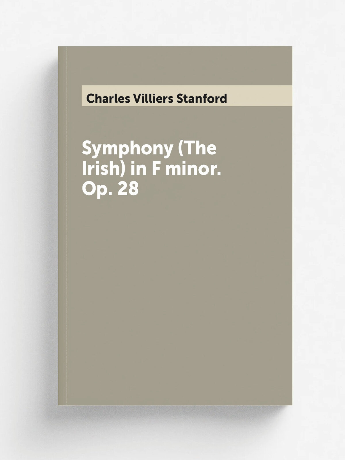 Symphony (The Irish) in F minor. Op. 28
