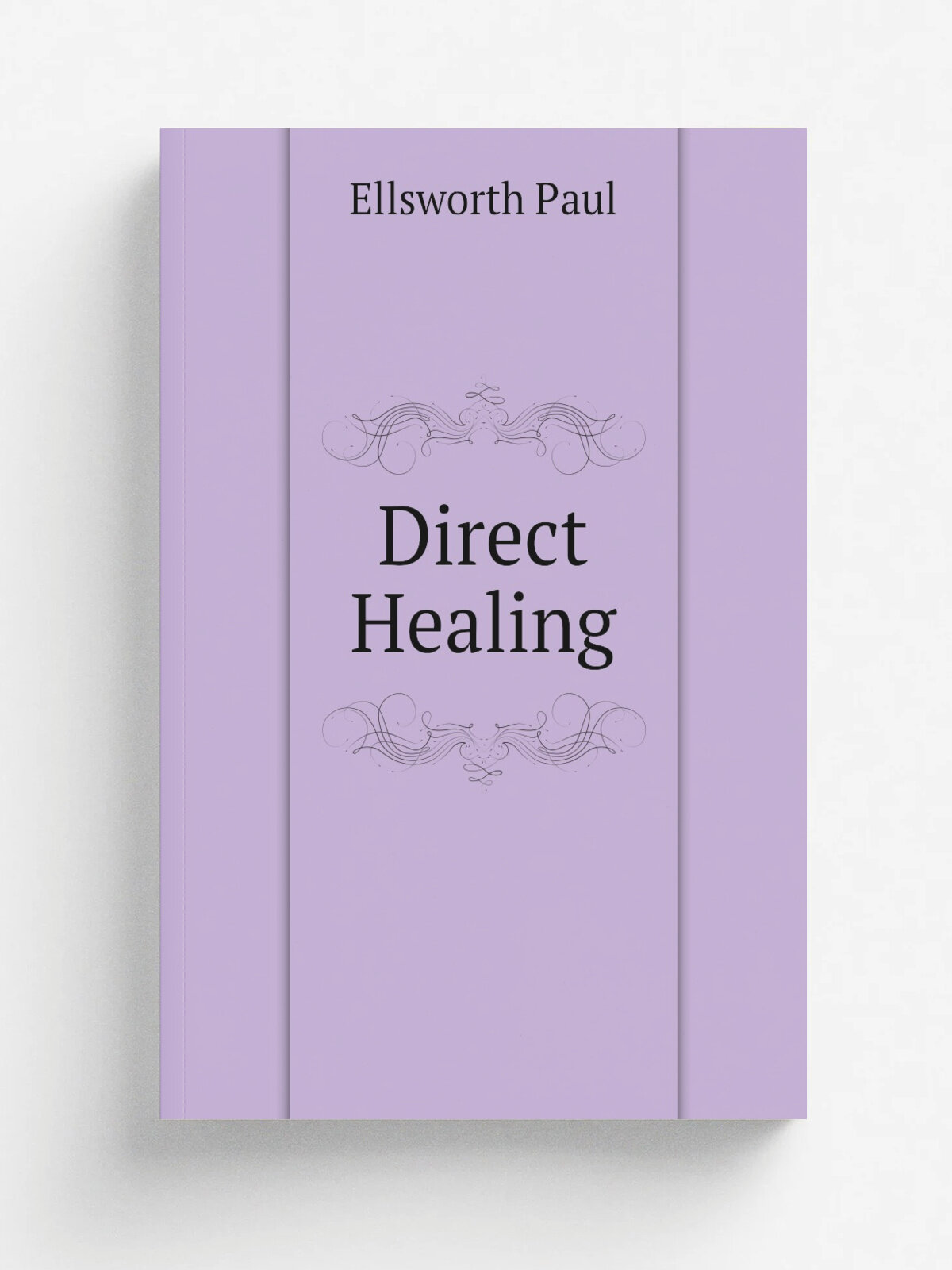 Direct Healing | Ellsworth Paul | Репринт
