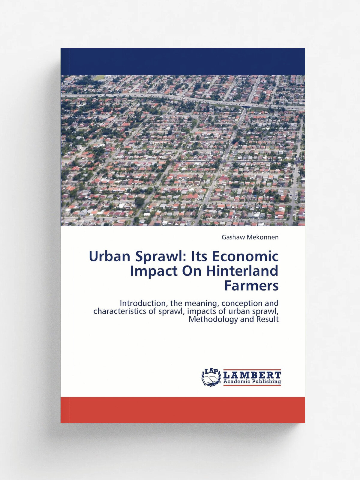 Urban Sprawl. Its Economic Impact on Hinterland Farmers
