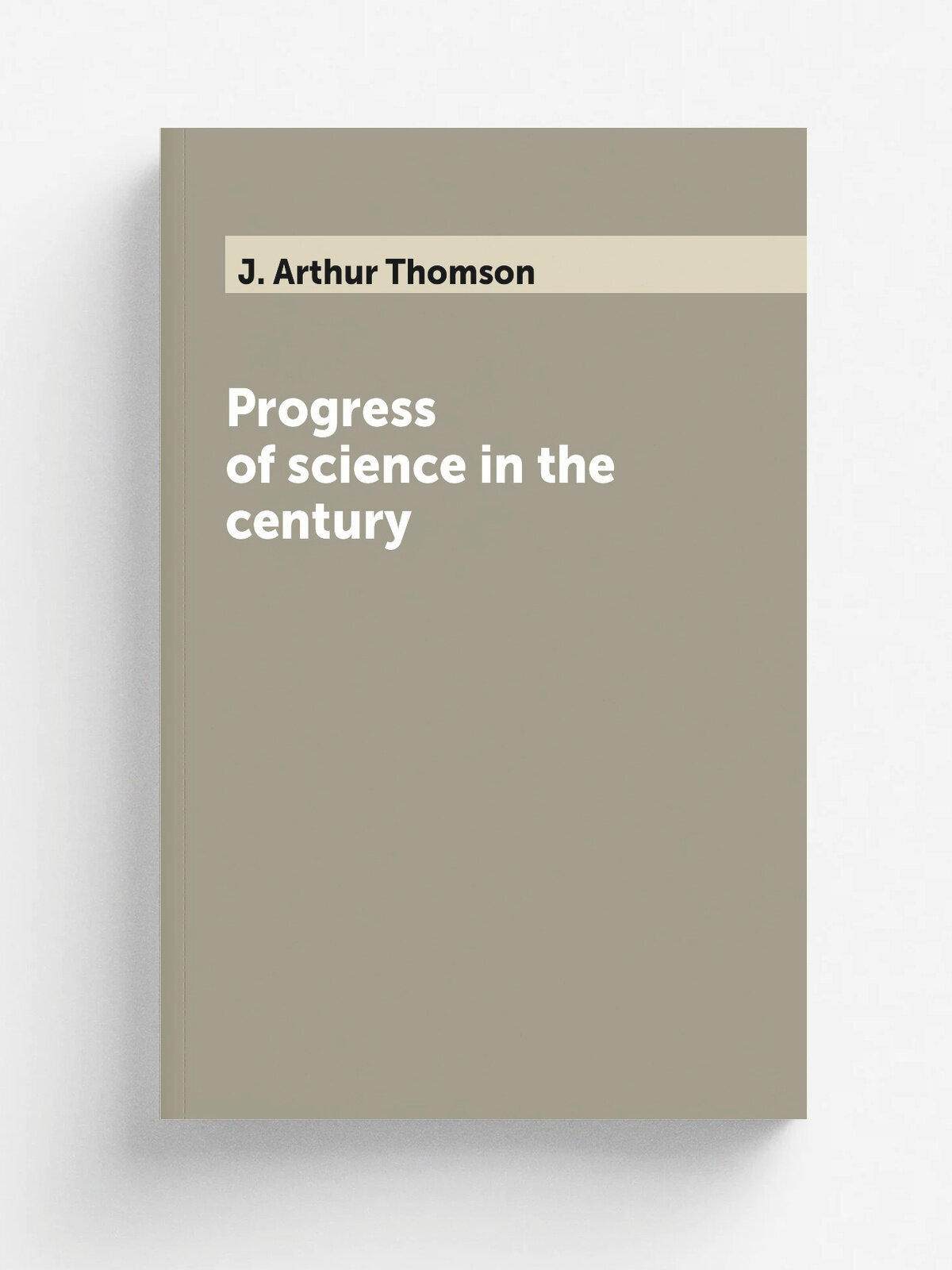 Progress of science in the century