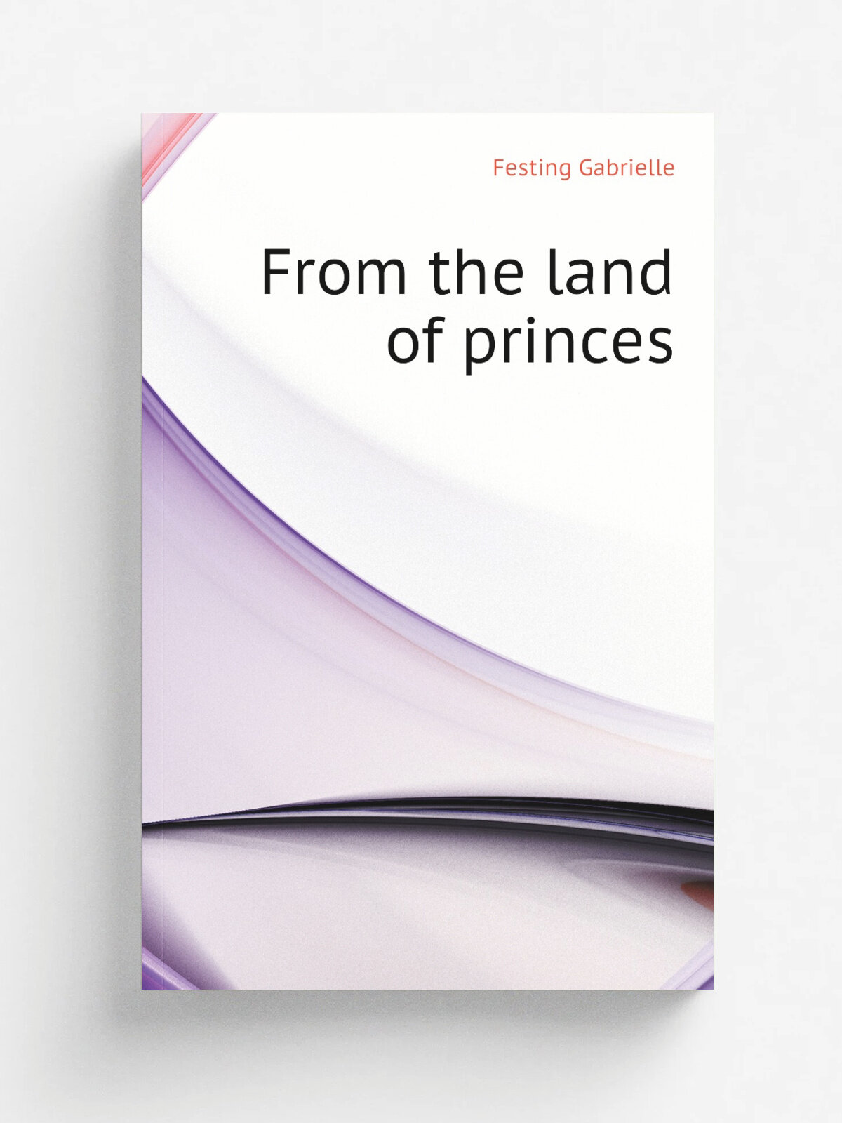 From the land of princes | Festing Gabrielle | Репринт