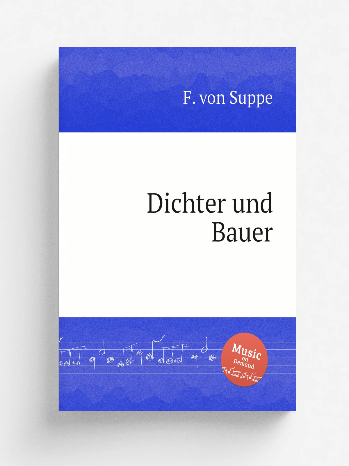 Dichter und Bauer | F. von Suppе | Репринт