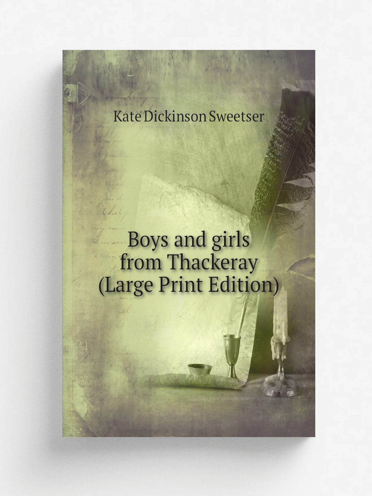 Boys and girls from Thackeray (Large Print Edition) | Kate Dickinson Sweetser | Репринт