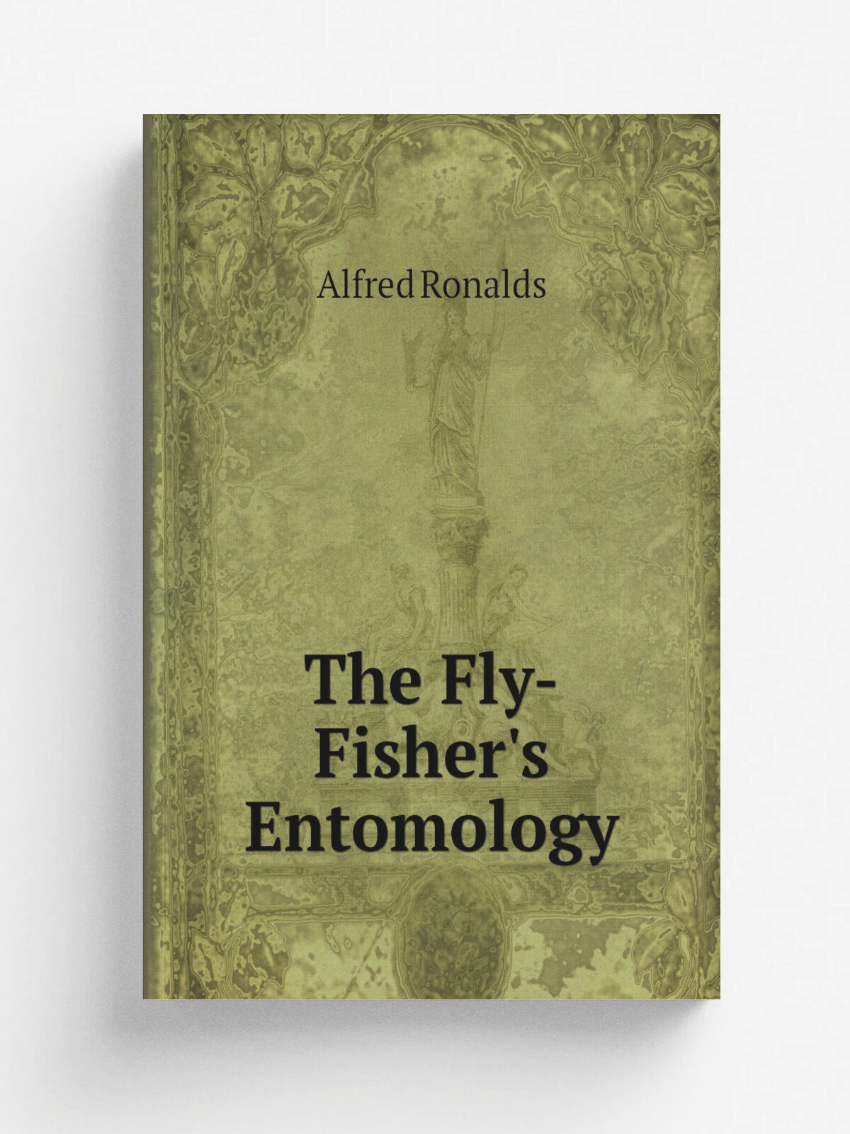 The Fly-Fisher's Entomology
