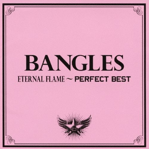Музыка CD The Bangles - Eternal Flame - Perfect Best